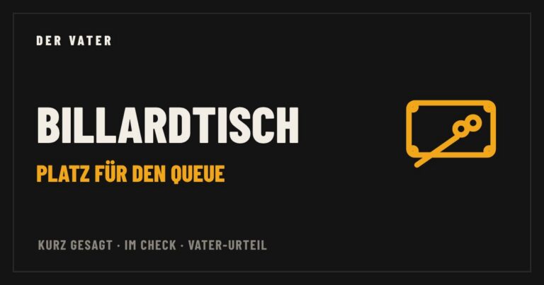Billardtisch im Vater-Check – Der Vater