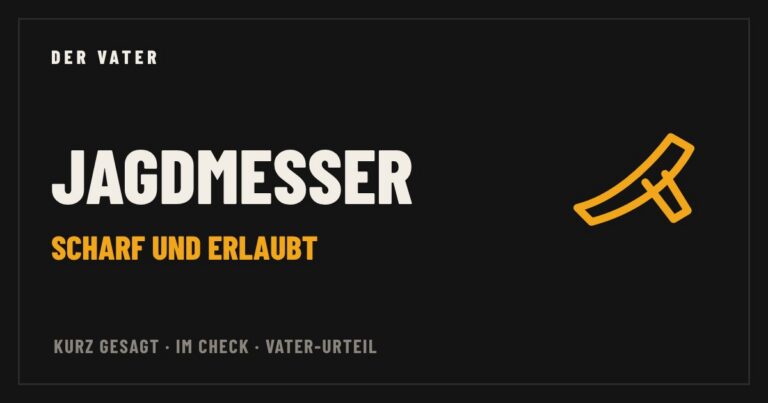 Jagdmesser – Vater-Check von Der Vater
